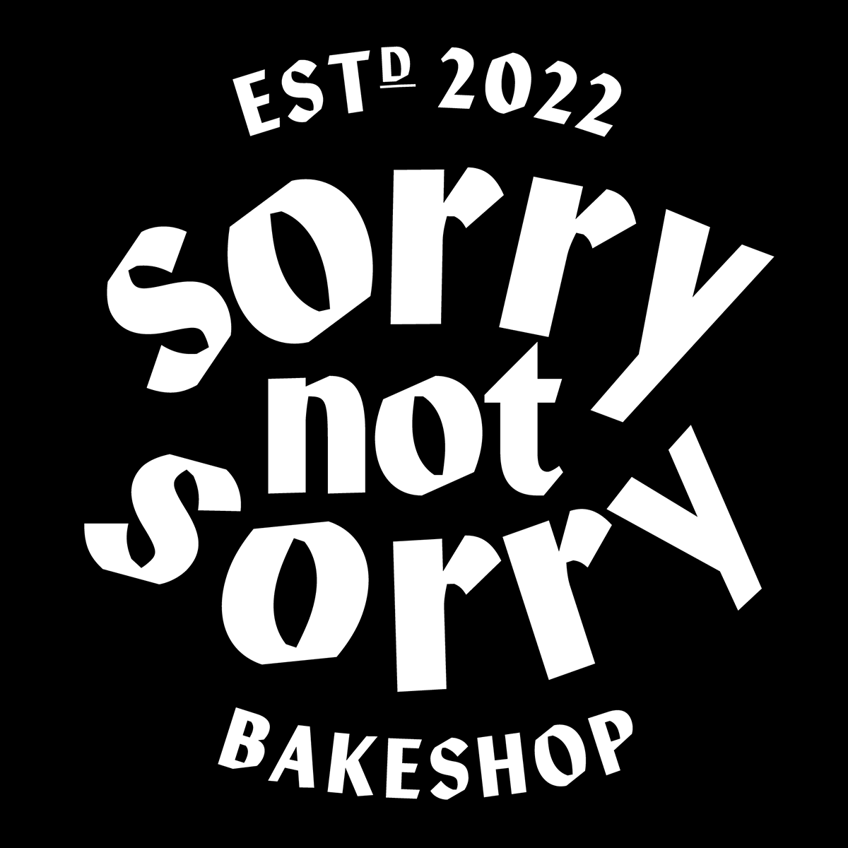 Sorry Not Sorry Bakeshop — established 2022